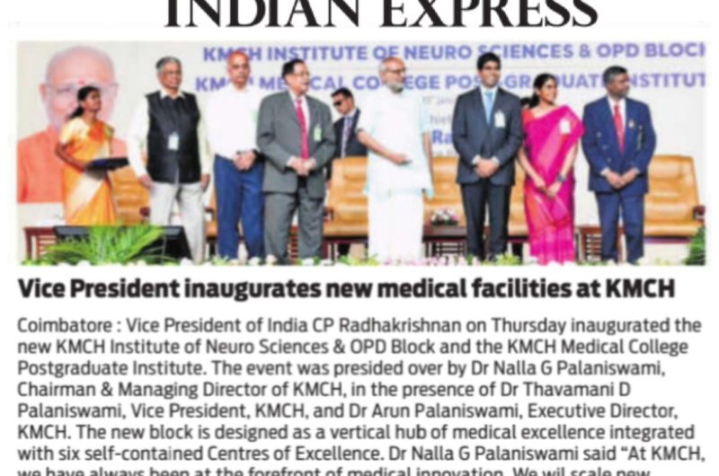 Hon’ble Vice President of India Inaugurated – New KMCH Institute of Neuro Sciences, OPD Block, and KMCH Medical College Post Graduate Institute